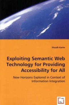 Exploiting Semantic Web Technology for Providing Accessibility for All - Karim, Shuaib