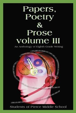 Papers, Poetry & Prose volume III - School, Pierce Middle