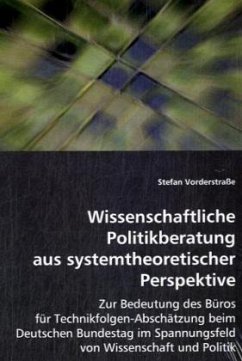 Wissenschaftliche Politikberatung aus systemtheoretischer Perspektive - Vorderstraße, Stefan