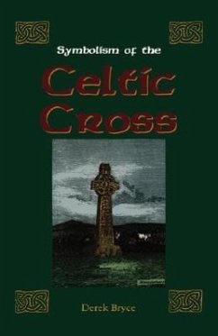 Symbolism of the Celtic Cross - Bryce, Derek