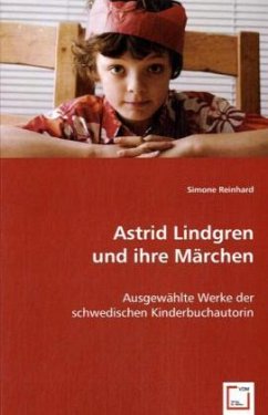 Astrid Lindgren und ihre Märchen - Reinhard, Simone