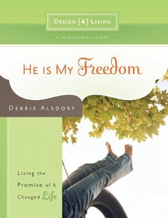 He Is My Freedom - Alsdorf, Debbie