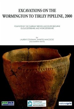 Excavations on the Wormington to Tirley Pipeline, 2000 - Coleman, Laurent; Hancocks, Annette; Watts, Martin