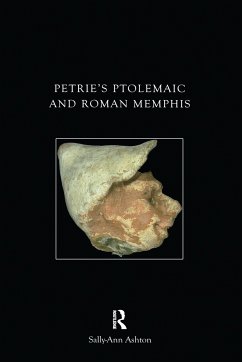 Petrie's Ptolemaic and Roman Memphis - Ashton, Sally-Ann