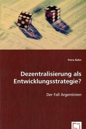 Dezentralisierung als Entwicklungsstrategie? Dezentralisierung als Entwicklungsstrategie?