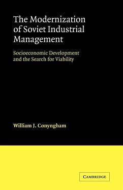 The Modernization of Soviet Industrial Management - Conyngham, William J.