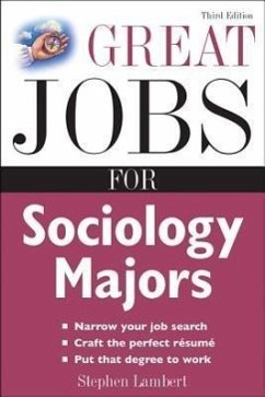 Great Jobs for Sociology Majors - Lambert, Stephen