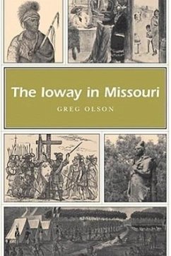 The Ioway in Missouri - Olson, Greg
