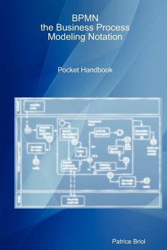 Bpmn, the Business Process Modeling Notation Pocket Handbook - Briol, Patrice
