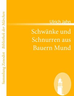 Cover Schwänke und Schnurren aus Bauern Mund