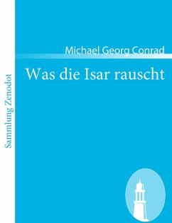 Was die Isar rauscht - Conrad, Michael G.