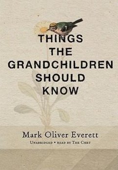 Things the Grandchildren Should Know - Everett, Mark Oliver