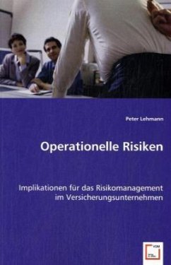 Operationelle Risiken - Lehmann, Peter