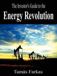 The Investor's Guide to the Energy Revolution - Farkas, Tams; Farkas, Tamas