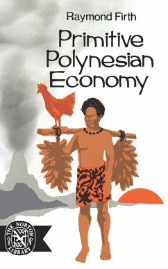Primitive Polynesian Economy - Firth, Raymond William