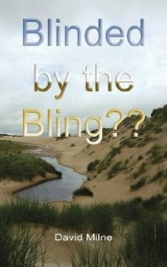 Blinded by the Bling - Milne, David