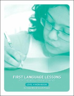 First Language Lessons Level 4 Student Workbook - Wise, Jessie; Buffington, Sara