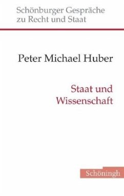 Staat und Wissenschaft - Huber, Peter Michael