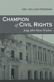 Champion of Civil Rights: Judge John Minor Wisdom