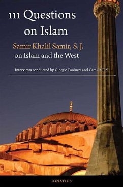 111 Questions on Islam: Samir Khalil Samir S.J. on Islam and the West - Samir, Samir Khalil