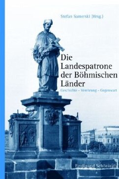 Die Landespatrone der Böhmischen Länder - Samerski, Stefan (Hrsg.)