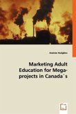 Marketing Adult Education for Mega-projects in Canada's North