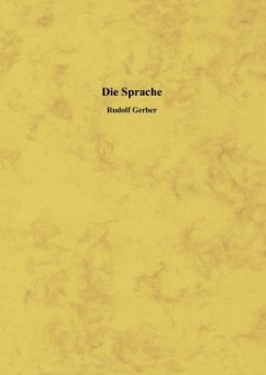 Die Sprache - Gerber, Rudolf