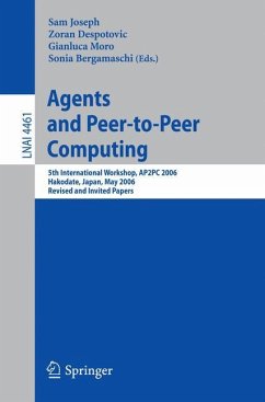 Agents and Peer-to-Peer Computing - Joseph, Sam / Despotovic, Zoran / Gianluca, Moro / Bergamaschi, Sonia (eds.)