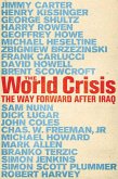 World Crisis: The Way Forward After Iraq