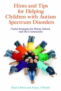 Hints and Tips for Helping Children with Autism Spectrum Disorders - Betts, Dion; Patrick, Nancy J