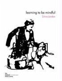 Learning to be mindful