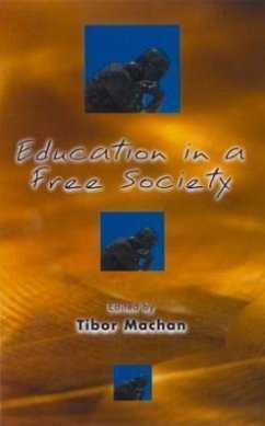 Education in a Free Society - Machan, Tibor R.