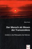 Der Mensch als Wesen der Transzendenz