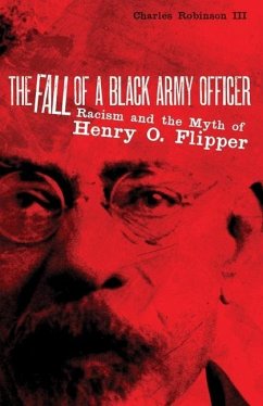 The Fall of a Black Army Officer - Robinson, Charles