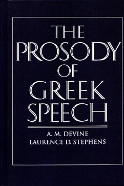 The Prosody of Greek Speech - Devine, A M; Stephens, Laurence D