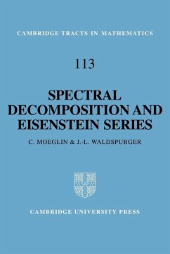 Spectral Decomposition and Eisenstein Series - Moeglin, C.; Waldspurger, J. L.