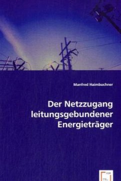Cover Der Netzzugang leitungsgebundener Energieträger