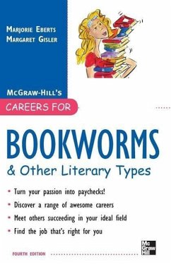 Careers for Bookworms & Other Literary Types, Fourth Edition - Eberts, Marjorie; Gisler, Margaret; Eberts Marjorie