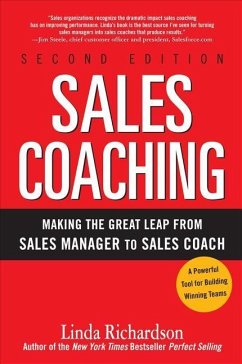Sales Coaching: Making the Great Leap from Sales Manager to Sales Coach - Richardson, Linda