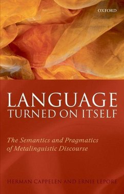 Language Turned on Itself - Cappelen, Herman; Lepore, Ernest