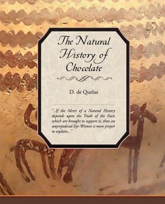 The Natural History of Chocolate - De Quelus, D.