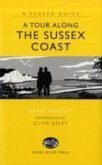 A Tour Along the Sussex Coast