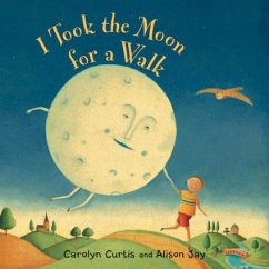 I Took the Moon for a Walk - Curtis, Carolyn