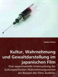 Kultur, Wahrnehmung und Gewaltdarstellung im japanischen Film - Pitum, Sandra