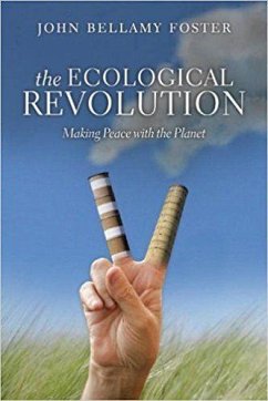 The Ecological Revolution - Foster, John Bellamy