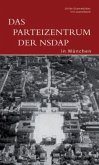 Das Parteizentrum der NSDAP in München