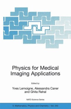 Physics for Medical Imaging Applications - Lemoigne, Yves / Caner, Alessandra / Rahal, Ghita (eds.)