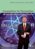 Innovation im Fernsehen am Beispiel von Quizshow-Formaten