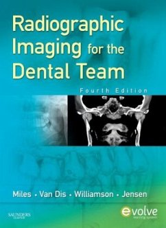 Radiographic Imaging for the Dental Team - Miles, Dale A.;Van Dis, Margot L.;Williamson, Gail F.