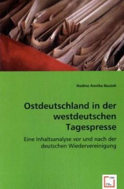 Ostdeutschland in der westdeutschen Tagespresse - Annika Buczek, Nadine